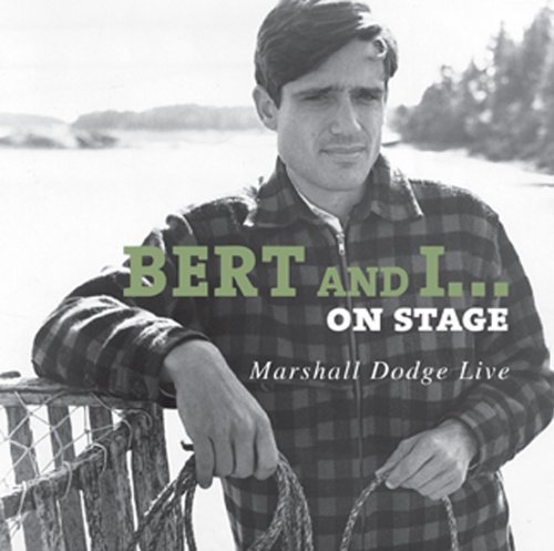 Marshall Dodge/Bert & I On Stage: Marshall Dodge Live