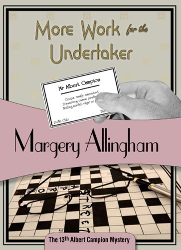 Margery Allingham More Work For The Undertaker 