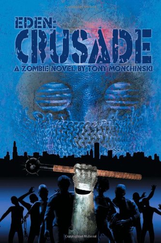 Tony Monchinski Crusade (eden Book 2) 