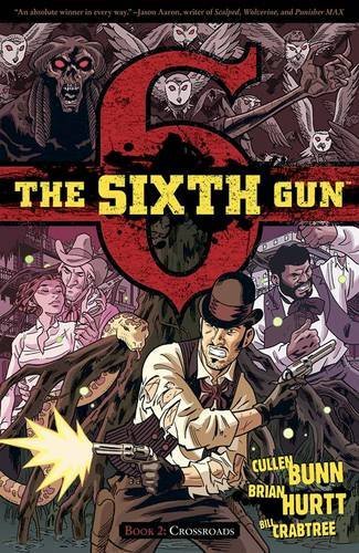 Cullen Bunn/Sixth Gun Volume 2 Tp,The