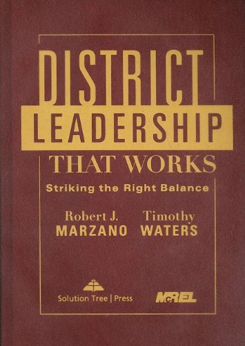 Robert J. Marzano District Leadership That Works Striking The Right Balance 
