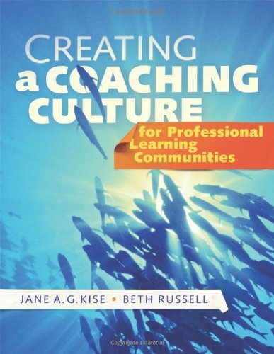 Jane A. G. Kise Creating A Coaching Culture For Professional Learn 