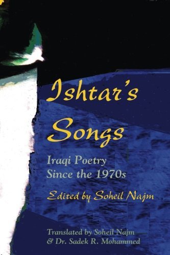 Soheil Najm/Ishtar's Songs@ Iraqi Poetry Since the 1970s