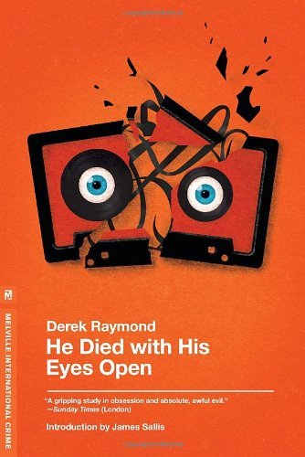 Derek Raymond He Died With His Eyes Open 