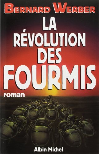 Bernard Werber/Revolution Des Fourmis (La)