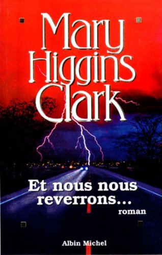 Higgins Clark Mary Et Nous Nous Reverrons... 