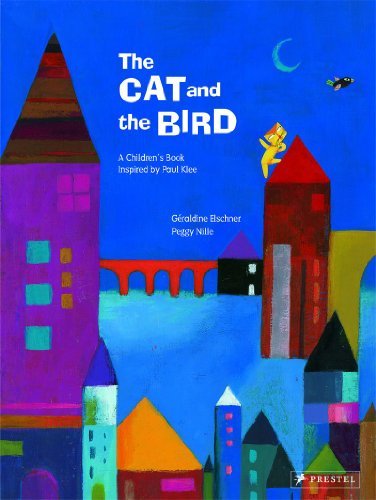 Geraldine Elschner/The Cat and the Bird@A Children's Book Inspired by Paul Klee