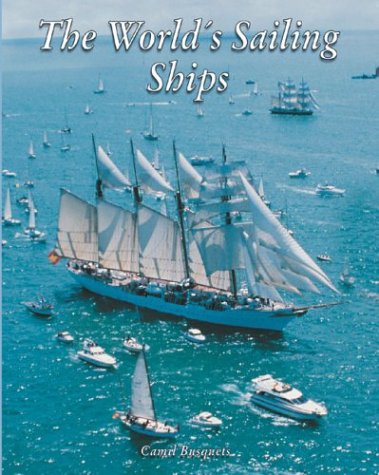 Camil Busquets The World's Sailing Ships 