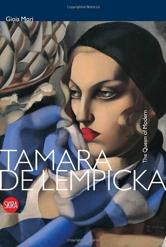 Tamara De Lempicka Tamara De Lempicka The Queen Of The Modern 