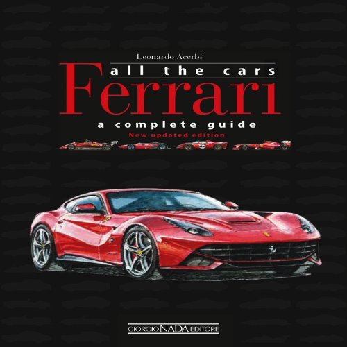 Leonardo Acerbi Ferrari All The Cars A Complete Guide 