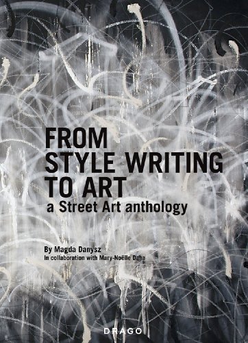 Magda Danysz/From Style Writing To Art@A Street Art Anthology