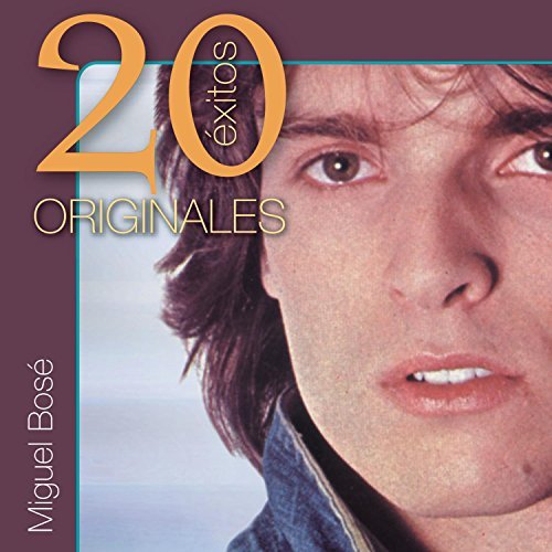 Miguel Bose/Originales-20 Exitos