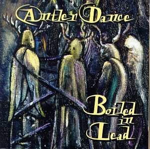Boiled In Lead Antler Dance 