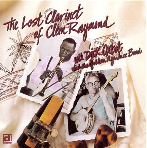 Clem Raymond/Lost Clarinet