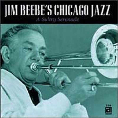 Jim Chicago Jazz Beebe Sultry Serenade 