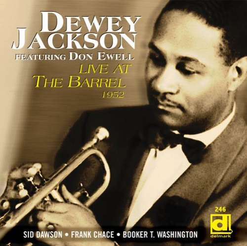 Dewey Jackson/Live At The Barrel 1952