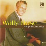 Wally Rose Whippin' The Keys 