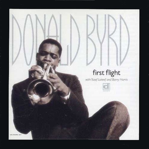 Donald Byrd/First Flight