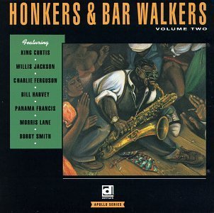 Honkers & Bar Walkers/Vol. 2-Honkers & Bar Walkers@Curtis/Jackson/Ferguson/Lane@Honkers & Bar Walkers