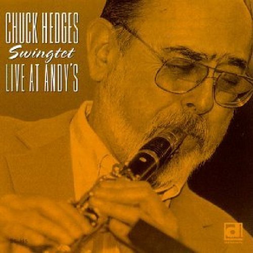 Chuck Hedges/Swingtet Live At Andy's