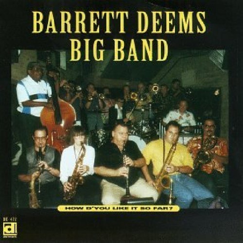 Barrett Big Band Deems/How D'You Like It So Far?