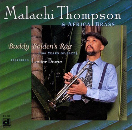 Malachi & Africa Bras Thompson/Buddy Bolden's Rag