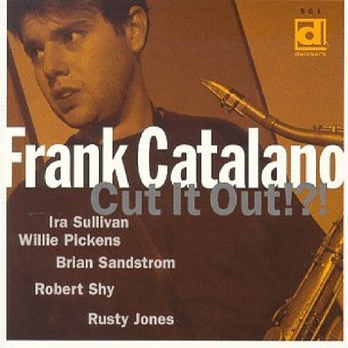 Frank Catalano/Cut It Out?!