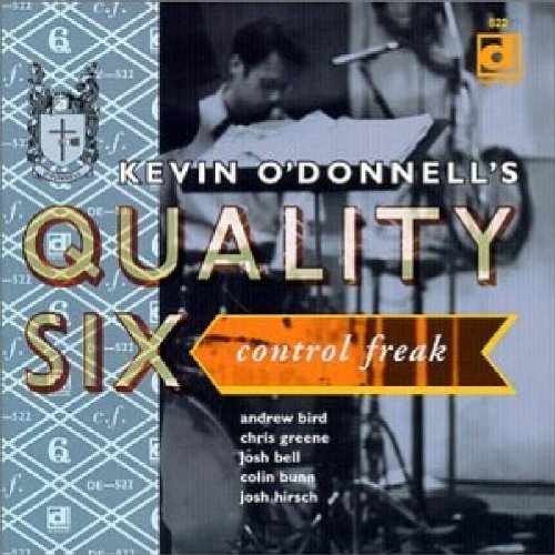 Kevin Quality Six O'Donnell/Control Freak