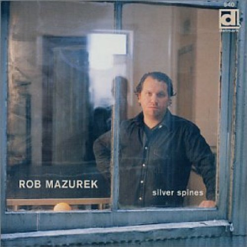 Rob Mazurek/Silver Spines