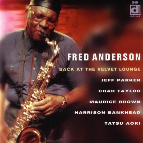 Fred Anderson/Back At The Velvet Lounge