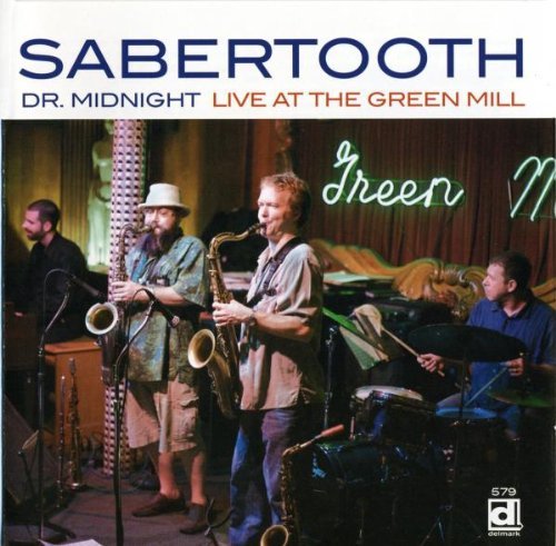 Sabertooth/Dr. Midnight Live At The Green