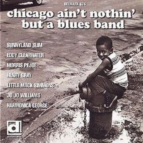 Chicago Aint Nothin But A B/Chicago Aint Nothin But A Blue