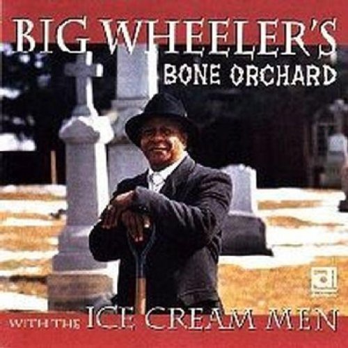 Big Wheeler's Bone Orchard 