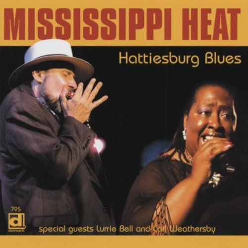 Mississippi Heat/Hattiesburg Blues