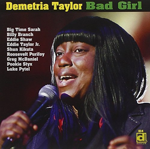 Demetria Taylor/Bad Girl