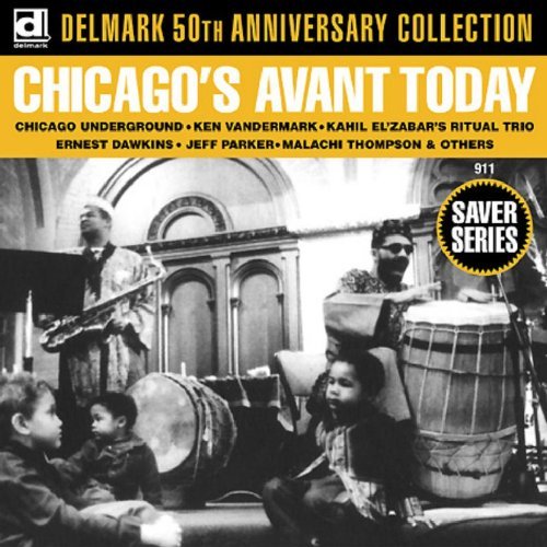 Chicago's Avant Today!/Chicago's Avant Today!