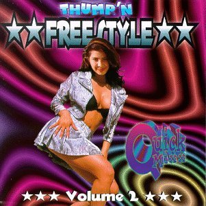 Thump'n Freestyle Quick Mix Vol. 2 Thump'n Freestyle Quick Will To Power Cover Girls Thump'n Freestyle Quick Mix 