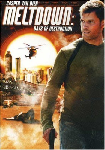 Meltdown: Days Of Destruction/Van Dien,Casper@R