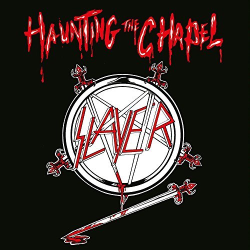 Slayer/Haunting The Chapel
