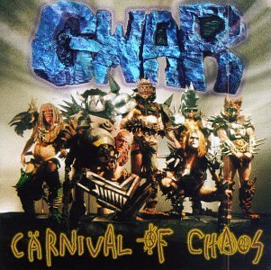Gwar/Carnival Of Chaos@Explicit Version