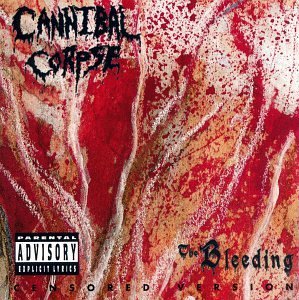 Cannibal Corpse/Bleeding@Clean Version