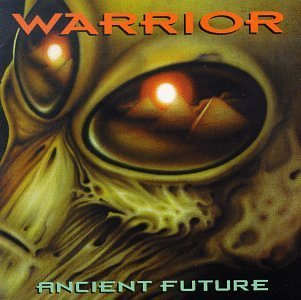 Warrior/Ancient Future