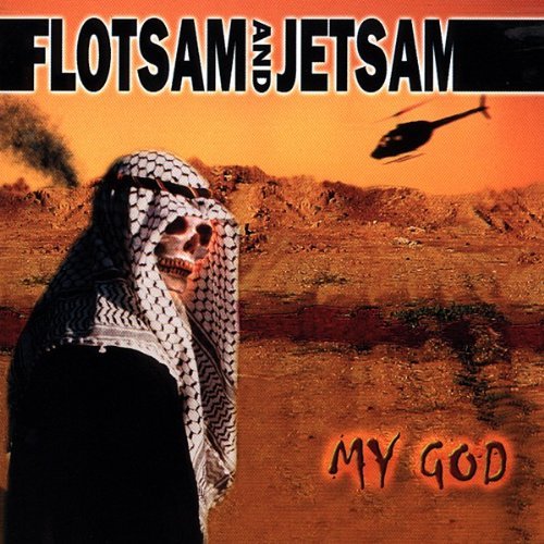 Flotsam & Jetsam/My God