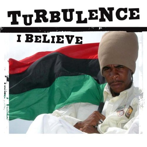 Turbulence/I Believe