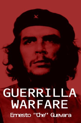 Ernesto Che Guevara/Guerrilla Warfare