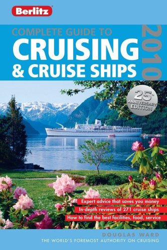 Doulgas Ward Complete Guide To Cruising & Cruise Ships 0025 Edition;2010 Anniversa 