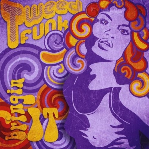 Tweed Funk/Bringin It