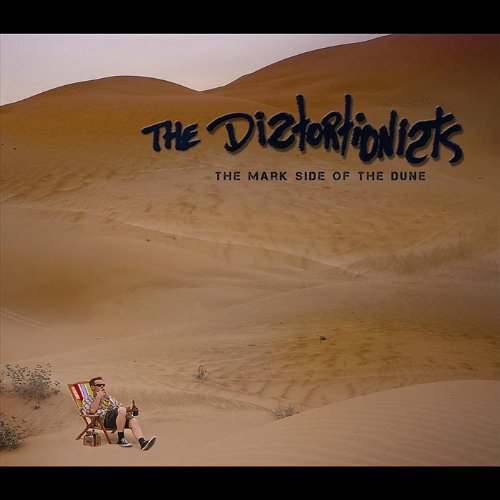 Distortionists/Mark Side Of The Dune