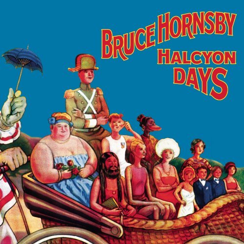Bruce Hornsby/Halcyon Days