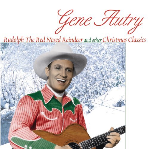 Gene Autry Rudolph The Red Nosed Reindeer 